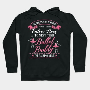 Ballet Mom Daughter Matching Gifts Hoodie